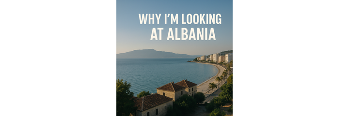 Why I am Looking at Albania